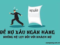 Nợ Xấu Ngân Hàng Bao Nhiêu Thì Bị Truy Tố