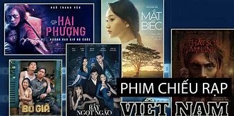 Phim Chiếu Rạp Việt Nam Hay Nhất Hiện Nay