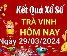 Trà Vinh Xổ Số Trà Vinh Hôm Nay